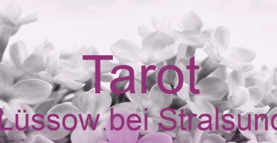 Tarot Lüssow bei Stralsund | Top-Experten für Kartenlegen, Wahrsagen, Hellsehen, Zukunftsdeutung.